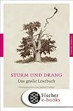 Sturm und Drang: Das große Lesebuch (Fischer Klassik Plus)