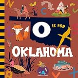 O is For Oklahoma: Sooner State Alphabet Book For Kids | Learn ABC & Discover America States (Discover America States By Alphabet 33) (English Edition)