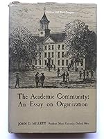 The Academic Community: An Essay on Organization B0000CLGVO Book Cover