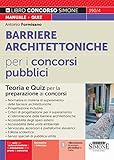 Barriere Architettoniche per i Concorsi pubblici - Teoria e Quiz per la preparazione ai concorsi