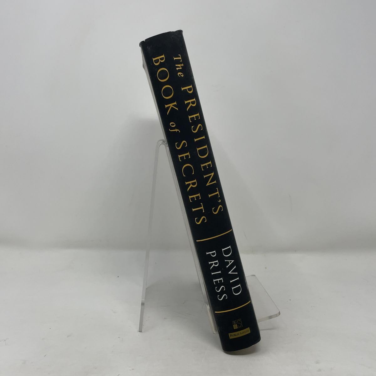 The President's Book of Secrets: The Untold Story of Intelligence Briefings to America's Presidents from Kennedy to Obama