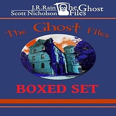 The Ghost Files: First Three Novels Audiolibro Por Scott Nicholson, Evelyn Klebert, J.R. Rain, Eve Paludan arte de portada
