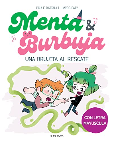 Portada de Menta y Burbuja 4 - Una brujita al rescate