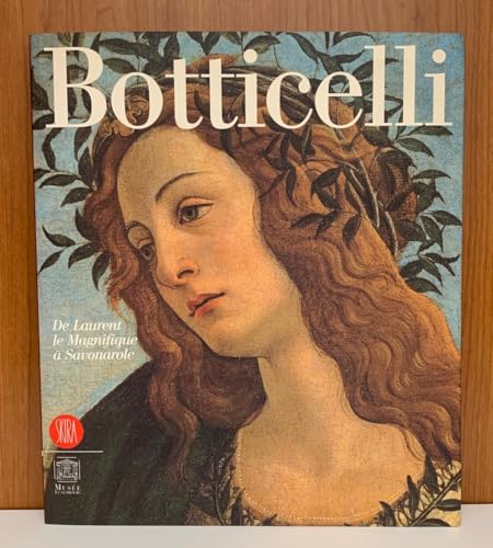Botticelli : Exposition Paris, Musée du Luxembourg, octobre 2003 - janvier 2004