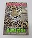 Jaguar Totem : The Woodswoman Explores New Wildlands & Wildlife