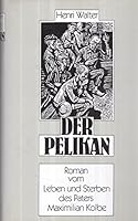 Der Pelikan: Roman 3257017324 Book Cover