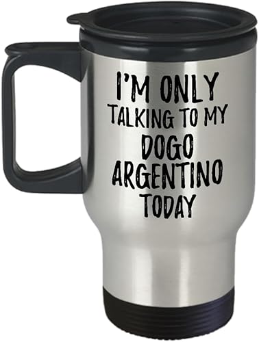 Miniatura 1 de I Am Only Talking To My Dogo Argentino Today Travel Mug Funny Gift For Pet Lover Mom Dad Coffee Tea Car Commuter Insulated Lid 14 Oz