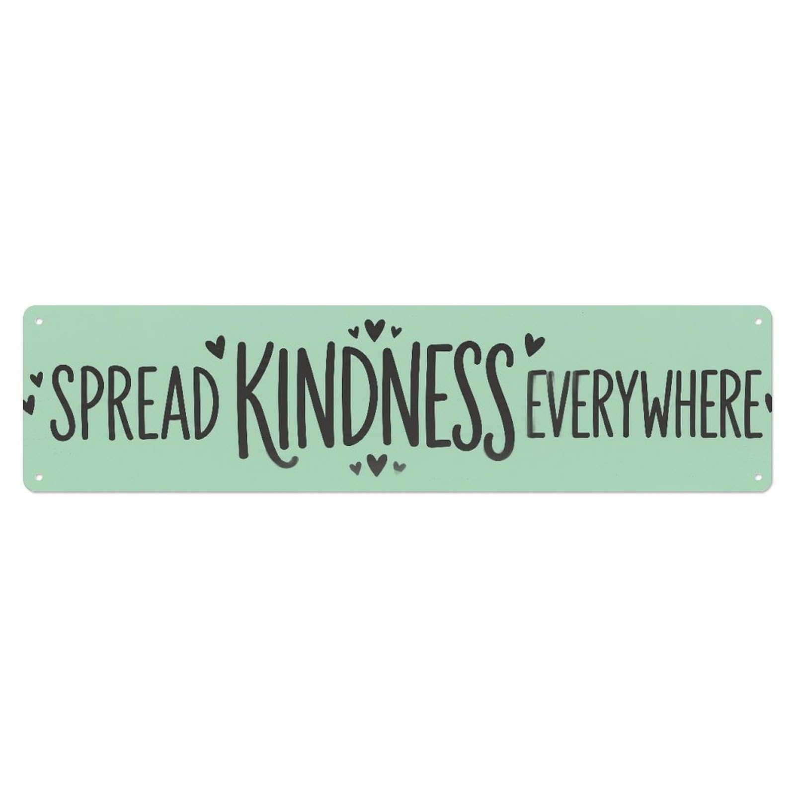 Fyrn Style Spread Kindness Everywhere Compassion Positive Metal Tin Sign