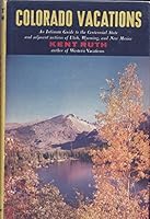 Colorado vacations;: An intimate guide B0007DXVPG Book Cover