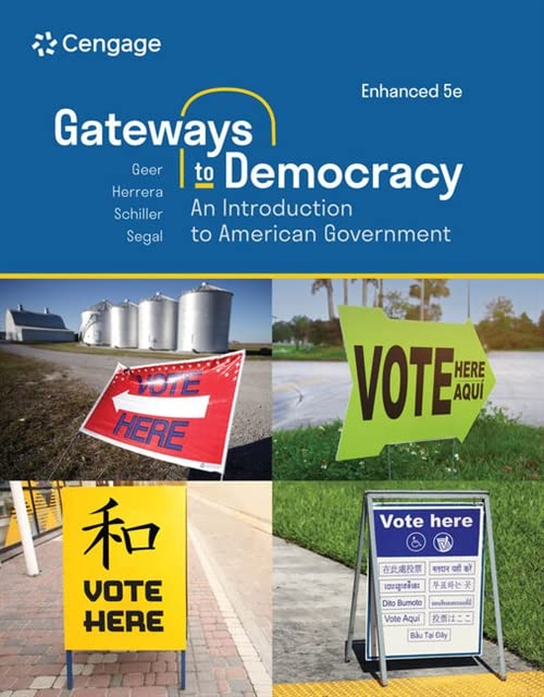 Gateways to Democracy: An Introduction to American Government, Enhanced (MindTap Course List)