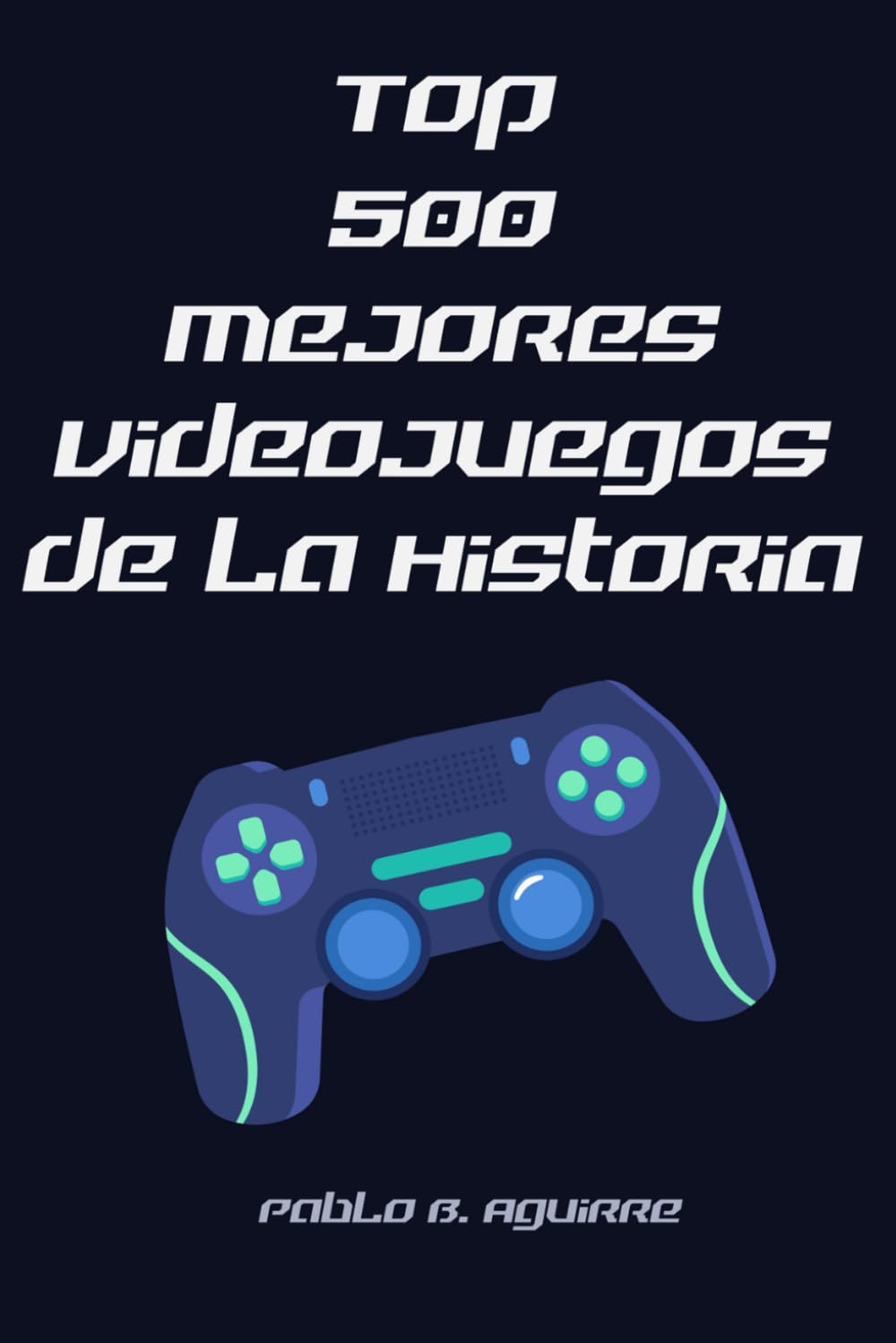 Top 500 Videojuegos (The Ultimate Video Game Rankings)