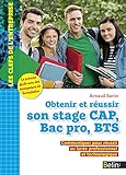  Obtenir et réussir son stage CAP, Bac pro, BTS