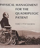 Physical Management of the Quadriplegic Patient (Contemporary Perspectives in Rehabilitation) 080363675X Book Cover