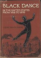 Black Dance in the United States from 1619 to 1970 0874842026 Book Cover