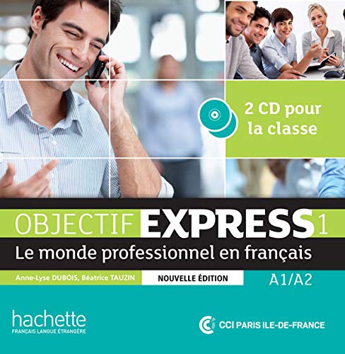 Objectif Express 1 NE : CD audio classe: Objectif Express 1 NE : CD audio classe Objectif Express 1 NE : CD audio classe: Objectif Express 1 NE : CD audio classe
