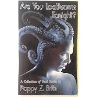 Are You Loathsome Tonight?