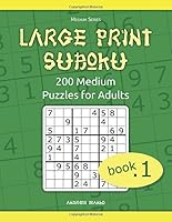 Large Print Sudoku: 200 Medium Sudoku Puzzles for Adults (Medium Series) 1696290023 Book Cover