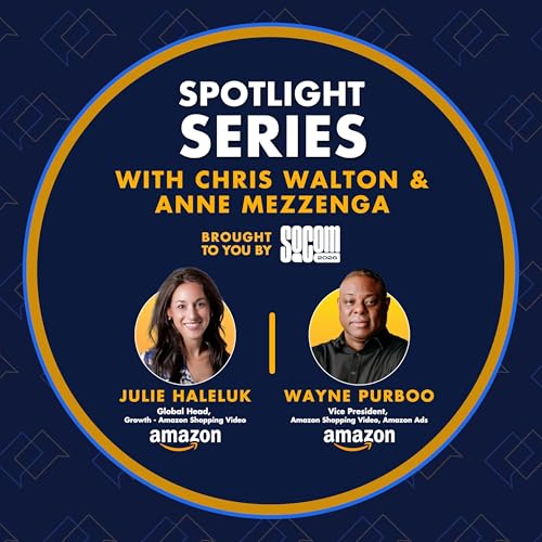 Inside Amazon's Social Commerce Strategy With Julie Haleluk & Wayne Purboo | Spotlight Series
