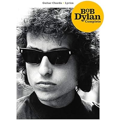Bob Dylan &ndash; Complete Guitar Chord Songbook