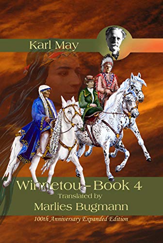Winnetou Iv Kindle Edition By May Karl Marheinecke Reinhard Bugmann Marlies Literature Fiction Kindle Ebooks Amazon Com