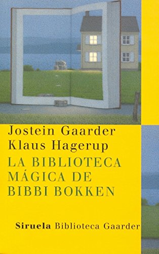 La biblioteca mágica de Bibbi Bokken: 15 (Las Tres Edades / Biblioteca Gaarder)