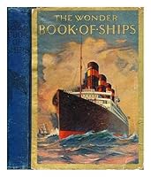The Wonder Book of Ships B00FKC3S48 Book Cover