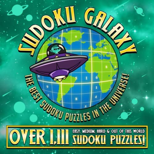 Sudoku Galaxy: The Best Sudoku Puzzle Book in the Universe. ...