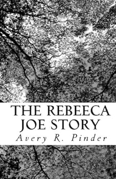 Paperback The Rebeeca Joe Story: Rebeeca Joe Book