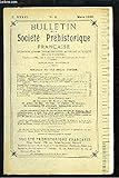  Bulletin de la Société Préhistorique Française. N°3 - Tome 36 : Stations palustres à Malzéville - Sépulture de La Tène et mérovingiennes - La Civilisation Hoabinhienne Extrême-Orientale ...
