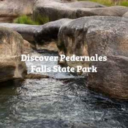Discover Pedernales Falls State Park cover art