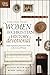 The One Year Women in Christian History Devotional: Daily Inspirations from God's Work in the Lives of Women