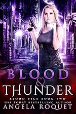 Blood and Thunder (Blood Vice Book 2)