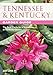Tennessee & Kentucky Garden Guide: The Best Plants for a Tennessee or Kentucky Garden (Garden Guides)