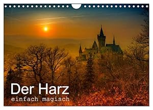 Der Harz einfach magisch (Wandkalender 2026 DIN A4 quer), CALVENDO Monatskalender: Der Harz in magischen Bildern (CALVENDO Orte)