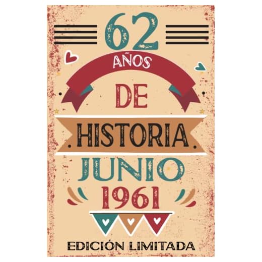 62 Años De Historia Junio 1961: Libro de visitas, cuaderno, 110 páginas de felicitaciones, idea de regalo, regalo Para la esposa, novia, mujer, La madre
