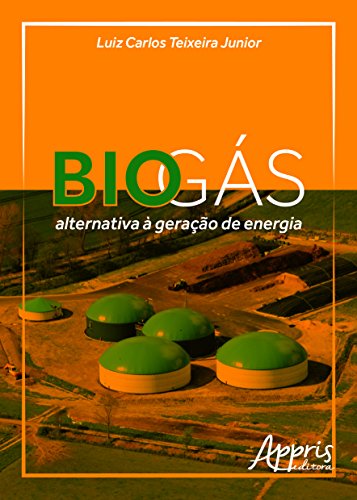 Biogás: alternativa à geração de energia
