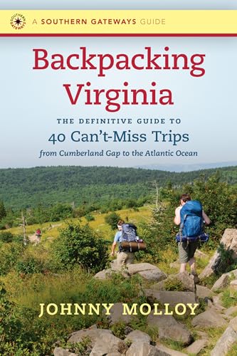 Backpacking Virginia: The Definitive Guide to 40 Can't-Miss...