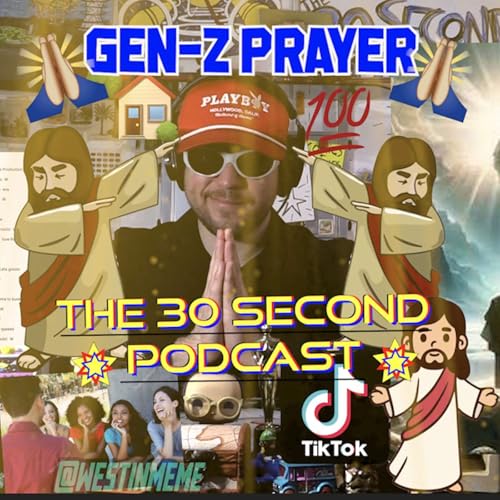 🙏 Gen-Z Prayer 🙏 (Ep. 92) Podcast Por  arte de portada
