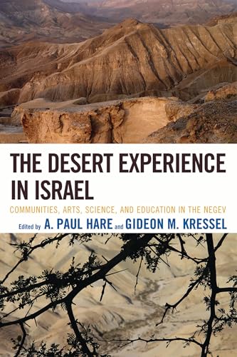 The Desert Experience in Israel: Communities, Arts, Science, and Education in the Negev