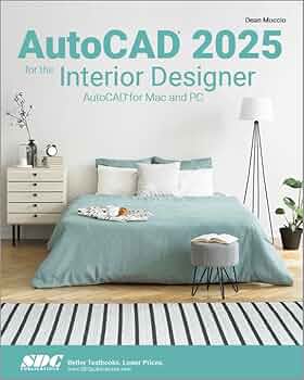 Amazon.com: AutoCAD 2025 for the Interior Designer: AutoCAD for