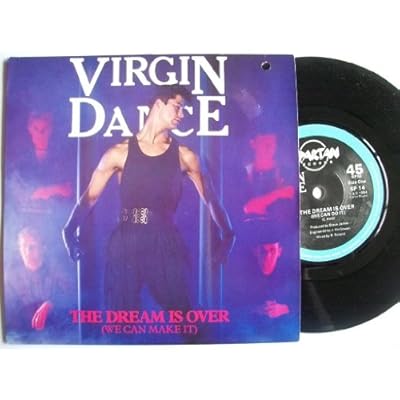 VIRGIN DANCE The Dream is Over (We Can Make It) 12"