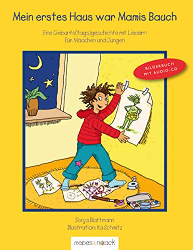 Télécharger Mein erstes Haus war Mamis Bauch: Eine Geburts(tags)geschichte mit Liedern für Mädchen und Jungen PDF
