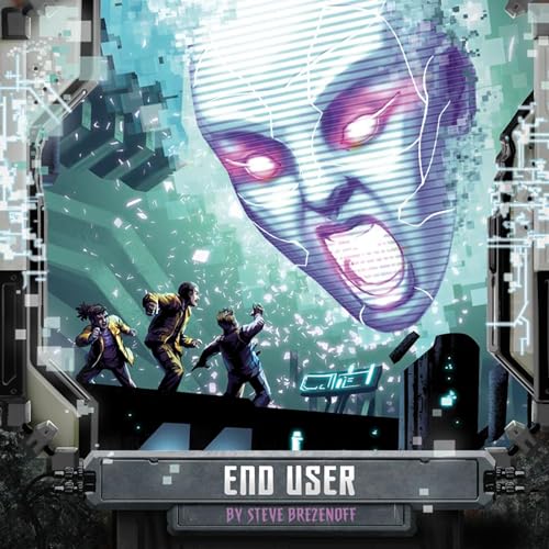 End User by Steve Brezenoff episode artwork