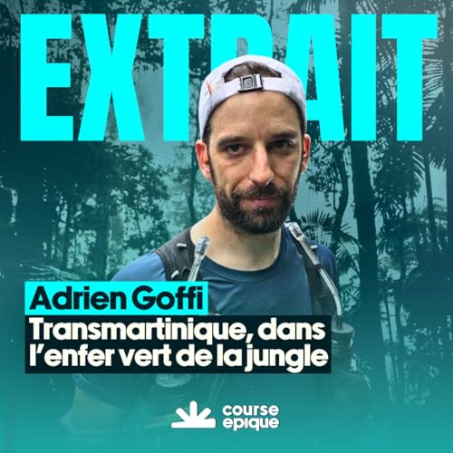 [EXTRAIT] L'enfer vert, 130 km dans la jungle martiniquaise