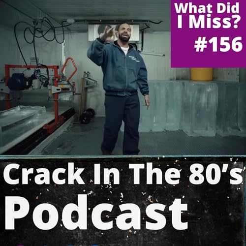 Episode 156 - What Did I Miss?