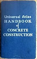 Universal Atlas Handbook of Concrete Construction B001NR10JY Book Cover