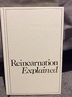 Reincarnation Explained 0881870013 Book Cover