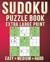 Riddles And Brain Teasers For Adults: Sudoku Extra Large Print Size One Puzzle Per Page (8x10inch) of Easy, Medium Hard Brain Games Activity Puzzles Paperback Books with for Men/Women & Adults/Senior B08DBYPYVS Book Cover