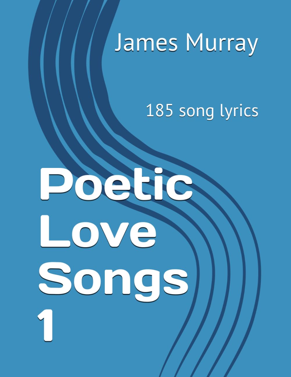 Poetic Love Songs 1: 185 song lyrics