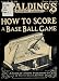 How to Score; a practical textbook for scorers of base ball games, amateur and expert